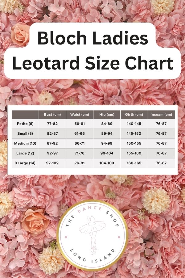 Bloch Ladies Leotard Size Chart at The Dance Shop Long Island